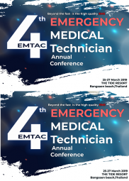 Emergency Medical Technician Annual Conference ครั้งที่ 4 (4th EMTAC) Beyond the fast is the high quality EMS 2019
