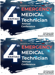 Emergency Medical Technician Annual Conference ครั้งที่ 4 (4th EMTAC) Beyond the fast is the high quality EMS 2019