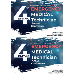 Emergency Medical Technician Annual Conference ครั้งที่ 4 (4th EMTAC) Beyond the fast is the high quality EMS 2019