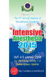 The 2nd Annual Meeting of Ramathibodi Anesthesia เรื่อง Intensive Anesthesia 2015