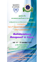 The 3rd Ramathibodi-Mayo Clinic Joint-Conference Multidisciplinary Management in Cancer