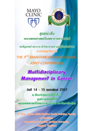 The 3rd Ramathibodi-Mayo Clinic Joint-Conference Multidisciplinary Management in Cancer